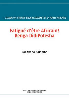 Fatigu D' Tre Africain! Benga Didipotesha (Paperback)