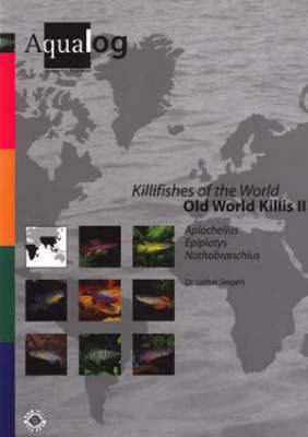 Aqualog Killifishes of the World: Old World Killis II (Paperback)