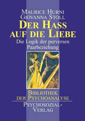 Der Hass Auf Die Liebe (Paperback)