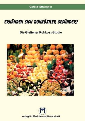 Essen Rohk Stler Ges Nder ? (Paperback)