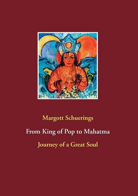 From King of Pop to Mahatma (Paperback)