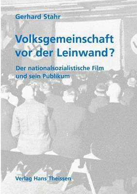 Volksgemeinschaft vor der Leinwand? (Paperback)