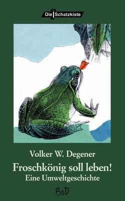 Froschkonig Soll Leben (Paperback)