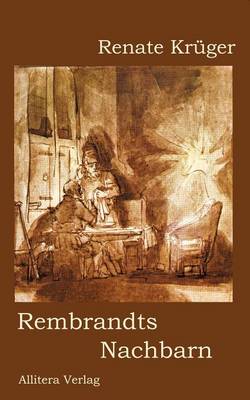 Rembrandts Nachbarn (Paperback)