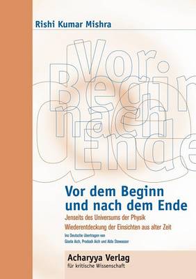VOR Dem Beginn Und Nach Dem Ende (Paperback)