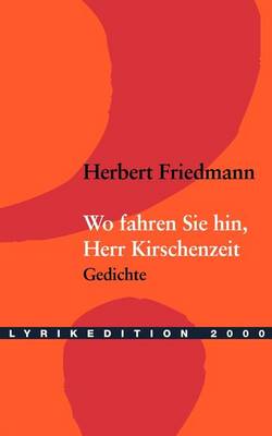 Wo Fahren Sie Hin, Herr Kirschenzeit ? (Paperback)