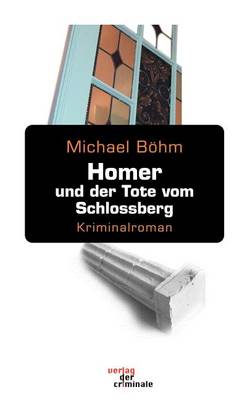 Homer Und Der Tote Vom Schlossberg (Paperback)