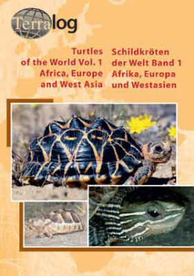 Turtles of the World: v. 1: Africa, Europe and West Asia (Hardback)