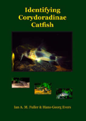 Identifying Corydoradine Catfish (Hardback)