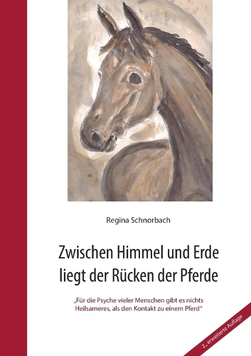 Zwischen Himmel Und Erde Liegt Der Rucken Der Pferde (Paperback)