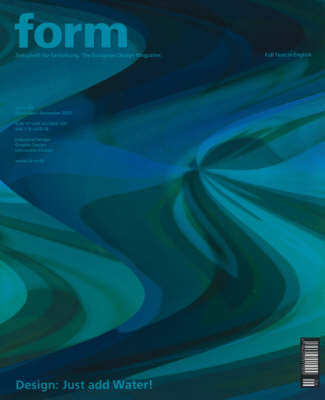 Design: Just Add Water - Zeitschrift Form Series v. 192 (Hardback)