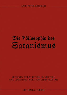 Die Philosophie Des Satanismus (Paperback)