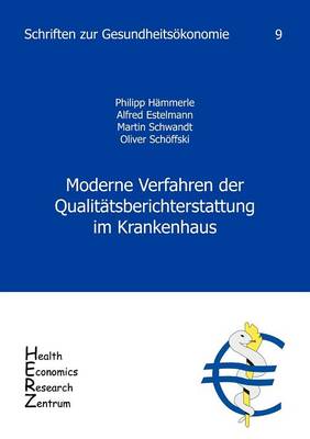Moderne Verfahren der Qualitatsberichterstattung im Krankenhaus, Band 9 (Paperback)