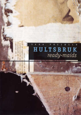 Hultsbruk Ready-maids (Paperback)
