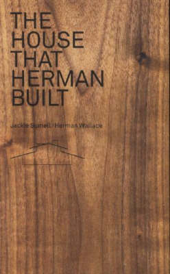 Jackie Sumiel/ Herman Wallace: The House That Herman Built (Paperback)