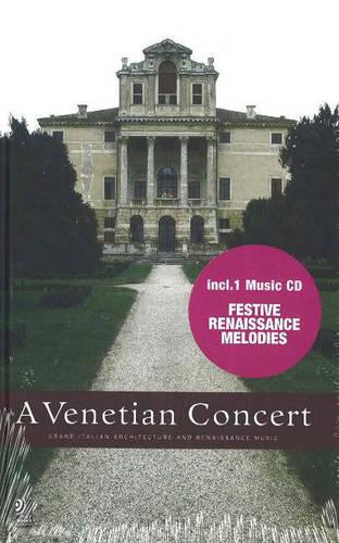 Venetian Concert: Grand Italian Architecture and Renaissance Music