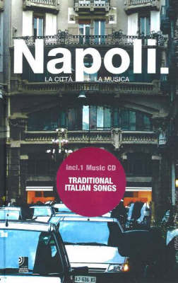 Napoli: La Citta, La Musica