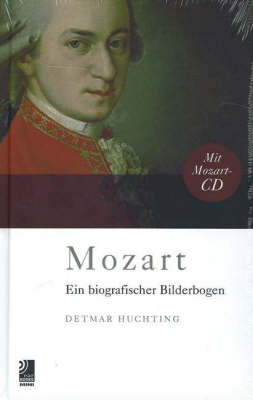Mozart: Ein Biografischer Bilderbogen