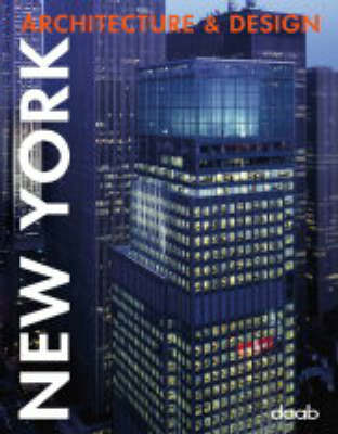 New York Architecture and Design - Architecture & Design Book S. (Hardback)