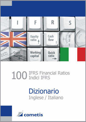 100 IFRS Financial Ratios Dizionario / Indici IFRS / Dizionario: Inglese / Italiano (Paperback)