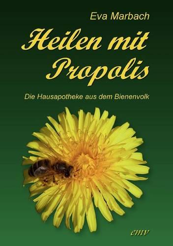 Heilen Mit Propolis (Paperback)