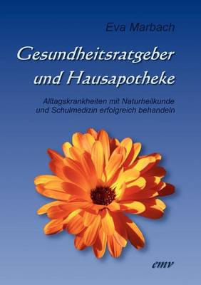 Gesundheitsratgeber Und Hausapotheke (Paperback)