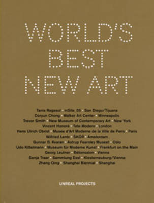 World's Best New Art: Unreal Projects (Paperback)