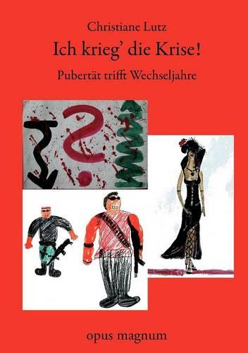 Ich Krieg Die Krise (Paperback)