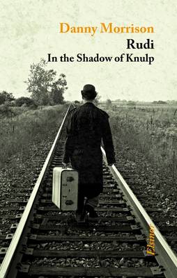 Rudi: In the Shadow of Knulp (Paperback)