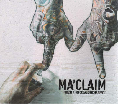 Maclaim: Finest Photorealistic Graffiti (Paperback)