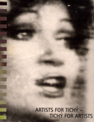 Artists for Tichy: Tichy for Artists (Hardback)