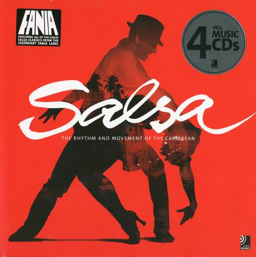 Salsa the Rhythm and Movement of the Caribbean (Hardback)