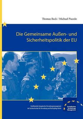 Die Gemeinsame Au En- Und Sicherheitspolitik Der Eu (Paperback)