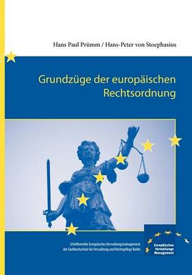 Grundzuge Der Europaischen Rechtsordnung (Paperback)
