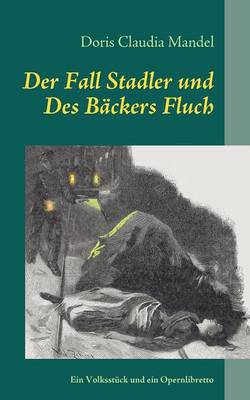 Der Fall Stadler Und Des B Ckers Fluch (Paperback)