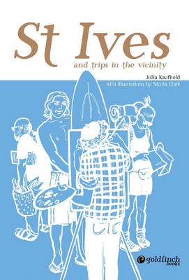 St Ives and Trips in the Vicinity (Paperback)