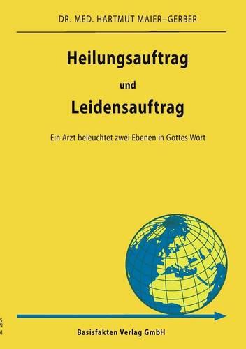 Heilungsauftrag Und Leidensauftrag (Paperback)
