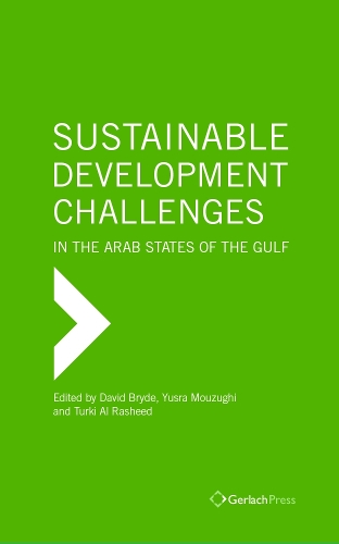 Sustainable Development Challenges in the Arab States of the Gulf (Hardback)