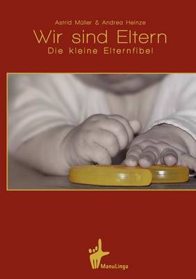 Wir Sind Eltern (Paperback)