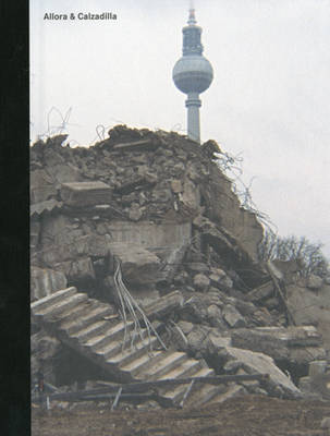 Allora and Calzadilla (Hardback)