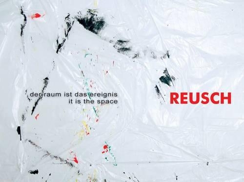Erich Reusch: It is the Space (Hardback)