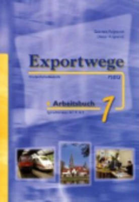 Exportwege Neu: Arbeitsbuch 1 (Paperback)
