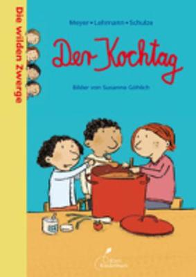 Die Wilden Zwerge/Der Kochtag (Hardback)
