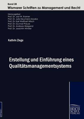 Erstellung Und Einf hrung Eines Qualit tsmanagementsystems (Paperback)