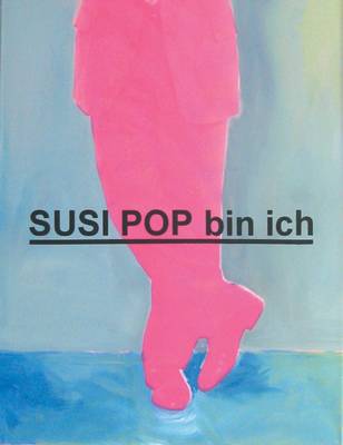 Susi Pop Bin Ich (Paperback)