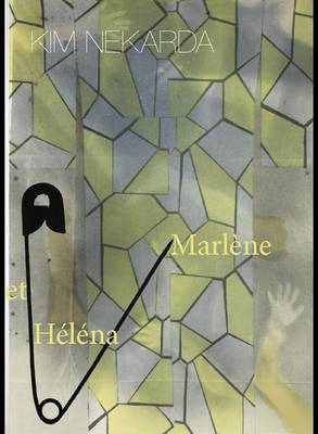 Kim Nekarda: Marlene Et Elena (Paperback)