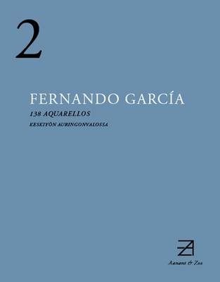 Fernando Garcia: 138 Aquarellos (Paperback)
