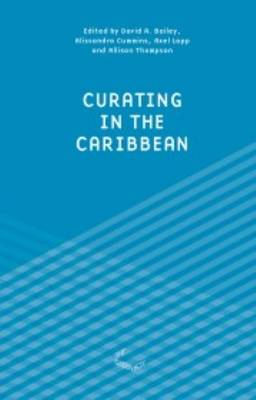 Curating in the Carribean (Paperback)