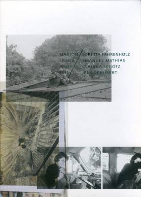 Marion Ermer Preis 2011 - Loretta Fahrenholz, Emanuel Mathias, Claudia Schotz, Jens Schubert (Paperback)