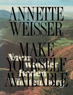 Annette Weisser - Make Yourself Available (Paperback)